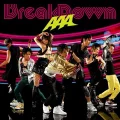 Primo single con Break Down di AAA: Break Down / Break Your Name / Summer Revolution 