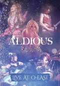 Primo video con die for you di Aldious: Radiant A Live at O-EAST