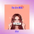 Ultimo album di Alice: You Are Mine