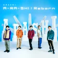 Primo single con A-RA-SHI : Reborn di ARASHI: A-RA-SHI : Reborn