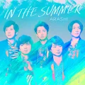 Primo single con IN THE SUMMER di ARASHI: IN THE SUMMER