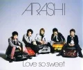 Primo single con Love so sweet di ARASHI: Love so sweet
