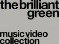 Ultimo video di the brilliant green: the brilliant green Complete Single CLIPS COLLECTION