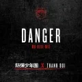 Primo single con Danger di BTS: Danger (Mo-Blue-Mix) (Feat. Thanh)