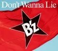 Primo single con Don't Wanna Lie di B'z: Don't Wanna Lie