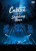 Primo video con Starting Over di CNBLUE: CNBLUE 2017 ARENA LIVE TOUR ～Starting Over～ ＠YOKOHAMA ARENA