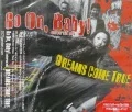 Primo single con See You In My Dreams di DREAMS COME TRUE: Go On, Baby! -universal mix-
