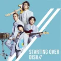 Primo single con Starting Over di DISH//: Starting Over