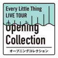 Ultimo album di Every Little Thing: Every Little Thing LIVE TOUR Opening Collection
