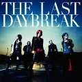 Primo album con Daybreak ~13-gatsu no Shikisai~ di exist†trace: THE LAST DAYBREAK