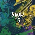 Primo album con WORLD END di FLOW: #5