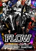 Primo video con Tokonatsu Endless di FLOW: FLOW LIVE TOUR 2013 