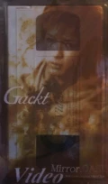 Primo video con Oasis  di GACKT: Video Mirror / OASIS