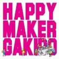 Primo single con happymaker di GAKIDO: happymaker