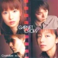 Primo album con Kimi to Iu Hikari di GARNET CROW: Crystallize ~Kimi to Iu Hikari~ (Crystallize ~君という光~)