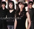 Primo single con Kimi to Iu Hikari di GARNET CROW: Kimi to Iu Hikari (君という光)