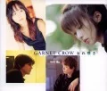 Primo single con Wasurezaki di GARNET CROW: Wasurezaki (忘れ咲き)