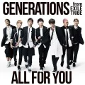 Primo single con ALL FOR YOU di GENERATIONS from EXILE TRIBE: ALL FOR YOU