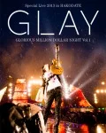 Primo video con DARK RIVER di GLAY: 「GLAY Special Live 2013 in HAKODATE GLORIOUS MILLION DOLLAR NIGHT Vol.1」LIVE　Blu-ray～COMPLETE EDITION～
