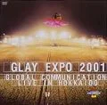 Primo video con MERMAID di GLAY: EXPO 2001 GLOBAL COMMUNICATION - LIVE IN HOKKAIDO