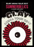 Primo video con XYZ di GLAY: GLAY ARENA TOUR 2017 