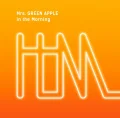 Primo single con In the Morning di Mrs. GREEN APPLE: In the Morning