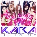 Primo single con Pandora di KARA: Electric Boy (エレクトリックボーイ)