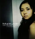 Primo single con Love, Day After Tomorrow di Mai Kuraki: Love Day After Tomorrow