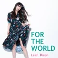 Ultimo album di Leah Dizon: FOR THE WORLD