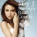 Primo album con Precious di May J.: Summer Ballad Covers