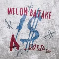 Ultimo album di Melon Batake a go go: Melon Batake a go go (めろん畑a go go)