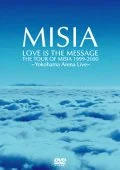 Primo video con key of love ~Ai no Yukue~ di MISIA: LOVE IS THE MESSAGE THE TOUR OF MISIA 1999-2000