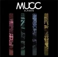 Primo single con CLASSIC di MUCC: CLASSIC
