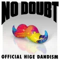 Primo single con No Doubt di Official HIGE DANdism: No Doubt (ノーダウト)