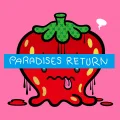 Primo album con PARADISES RETURN di PARADISES: PARADISES RETURN