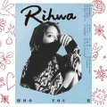 Primo album con You Are My Road di Rihwa: WHO YOU R