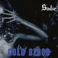 Primo album con Juggernaut di Sadie: COLD BLOOD