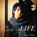 Primo album con Start of LIFE di Tetsuya Kakihara: Circle of LIFE