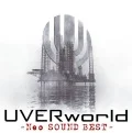 Primo album con Kimi no Suki no Uta di UVERworld: Neo SOUND BEST