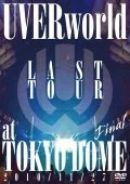 Primo video con Qualia di UVERworld: LAST TOUR FINAL at TOKYO DOME