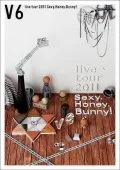Primo video con Sexy.Honey.Bunny! di V6: V6 live tour 2011 Sexy.Honey.Bunny!