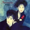 Primo album con Real na Yume no Jouken di Wink: Nocturne ~Yasoukyoku~ (Nocturne ~夜想曲~)