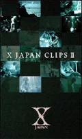 Primo video con Forever Love di X JAPAN: X JAPAN CLIPS II