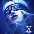 Primo single con JADE di X JAPAN: JADE