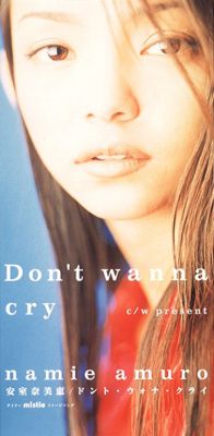 Don't wanna cry
Parole chiave: namie amuro don't wanna crry