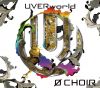 UVERWorld_0_CHOIR_cd2Bdvd.jpg